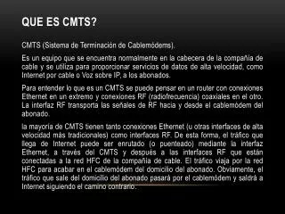 que es cmts