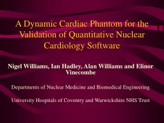 A Dynamic Cardiac Phantom for the Validation of Quantitative Nuclear Cardiology Software