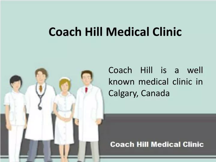 coach hill medical clinic