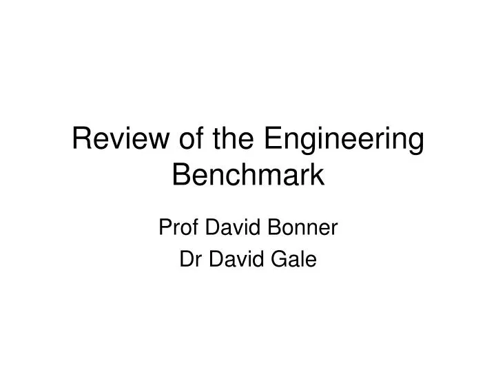 review of the engineering benchmark