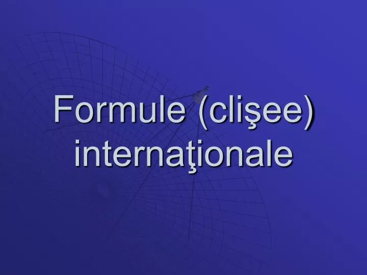 formule cli ee interna ionale