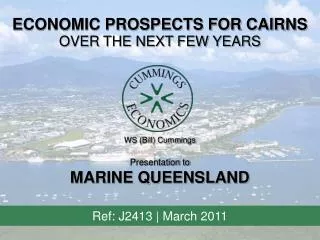 ECONOMIC PROSPECTS FOR CAIRNS