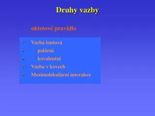 druhy vazby