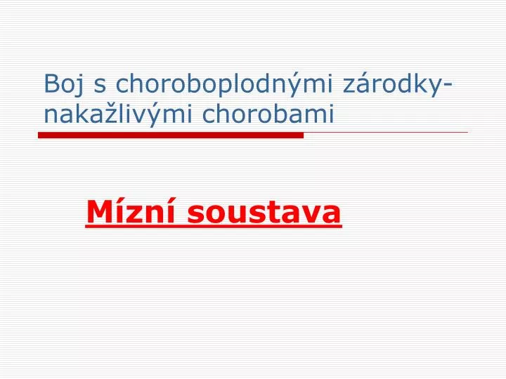 boj s choroboplodn mi z rodky naka liv mi chorobami