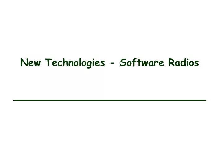 new technologies software radios