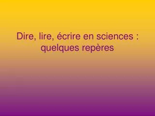 dire lire crire en sciences quelques rep res