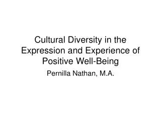 Cultural Diversity in the Expression and Experience of Positive Well-Being