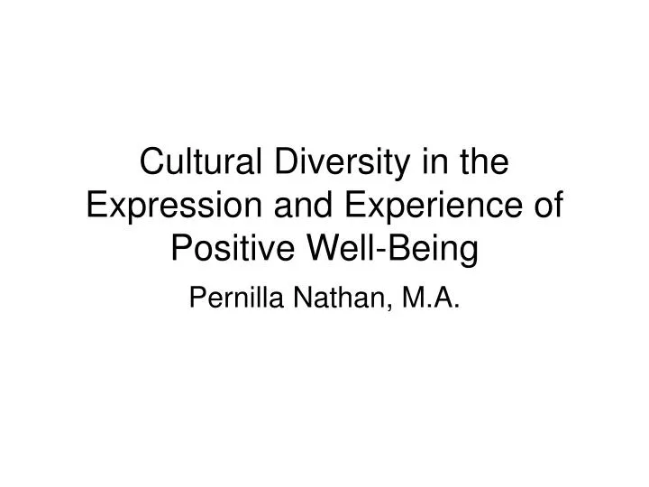 cultural diversity in the expression and experience of positive well being