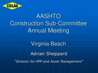 AASHTO Construction Sub-Committee Annual Meeting Virginia Beach