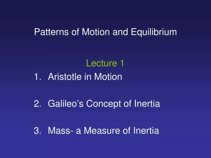 patterns of motion and equilibrium