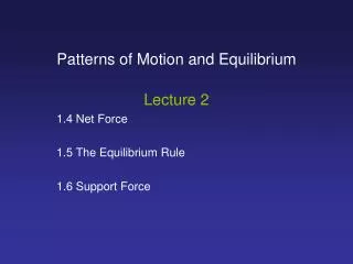 Patterns of Motion and Equilibrium