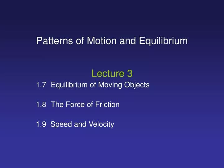 patterns of motion and equilibrium