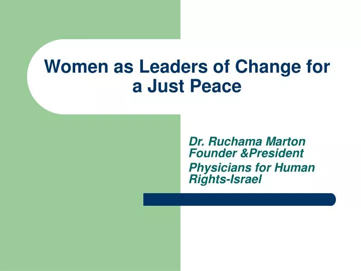 women as leaders of change for a just peace