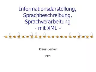 informationsdarstellung sprachbeschreibung sprachverarbeitung mit xml