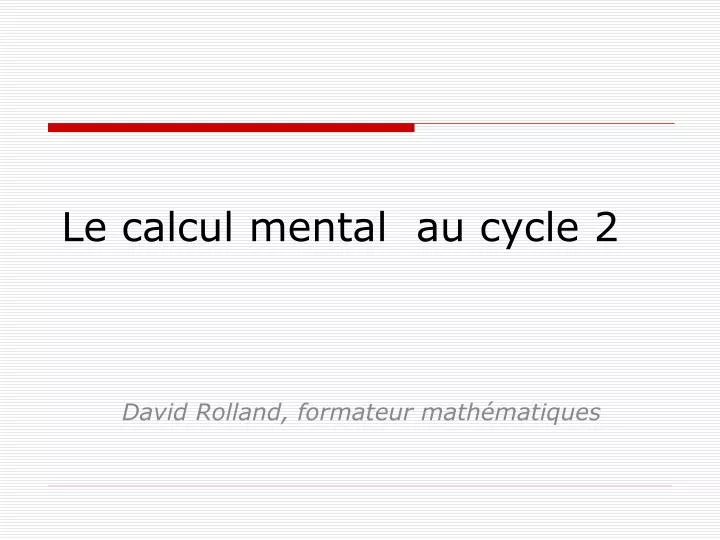 le calcul mental au cycle 2