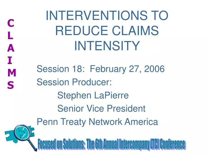 interventions to reduce claims intensity