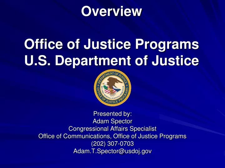 overview office of justice programs u s department of justice