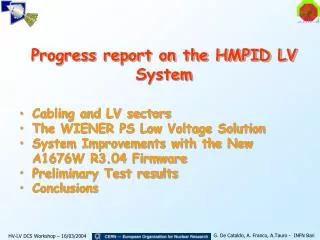 Progress report on the HMPID LV System
