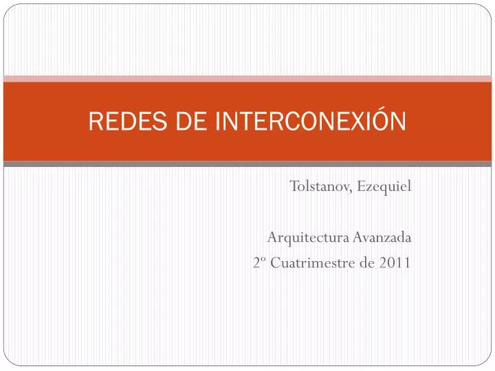 redes de interconexi n