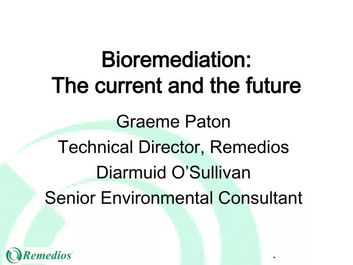 bioremediation the current and the future