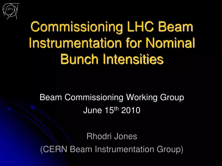 commissioning lhc beam instrumentation for nominal bunch intensities