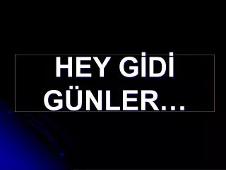 hey g d g nler