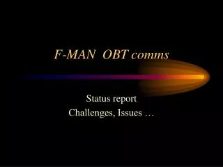 F-MAN OBT comms