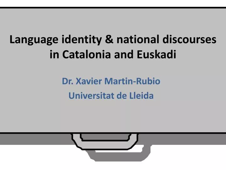language identity national discourses in catalonia and euskadi