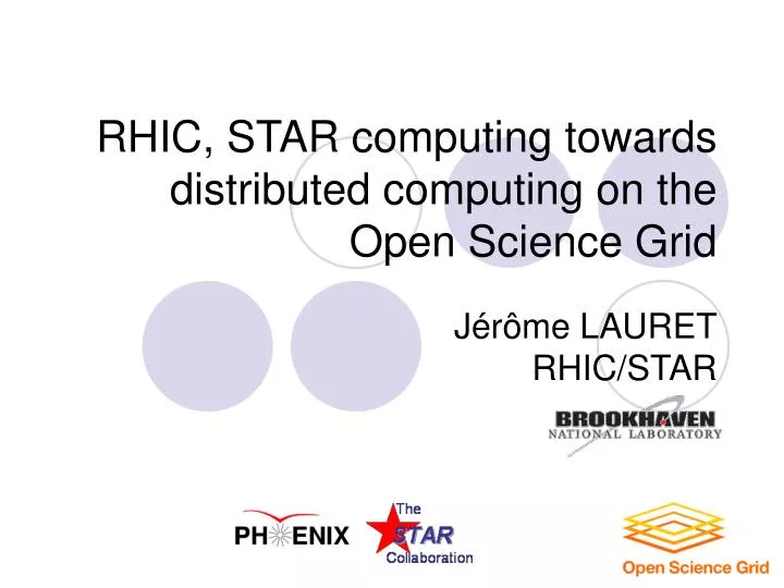rhic star computing towards distributed computing on the open science grid