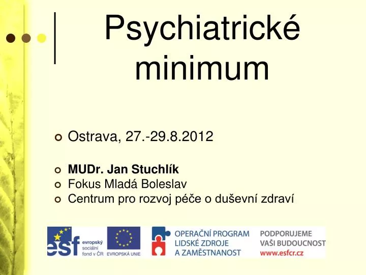 psychiatrick minimum