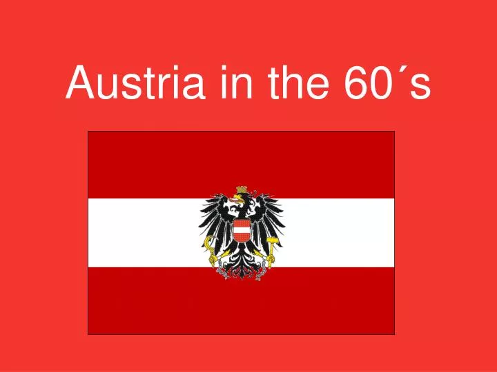 austria in the 60 s