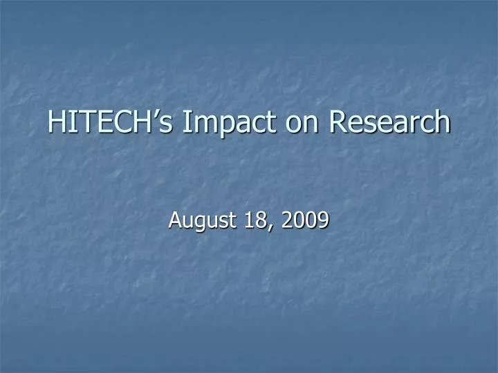 hitech s impact on research