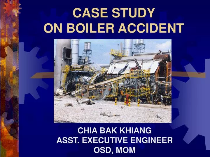 case study on boiler accident