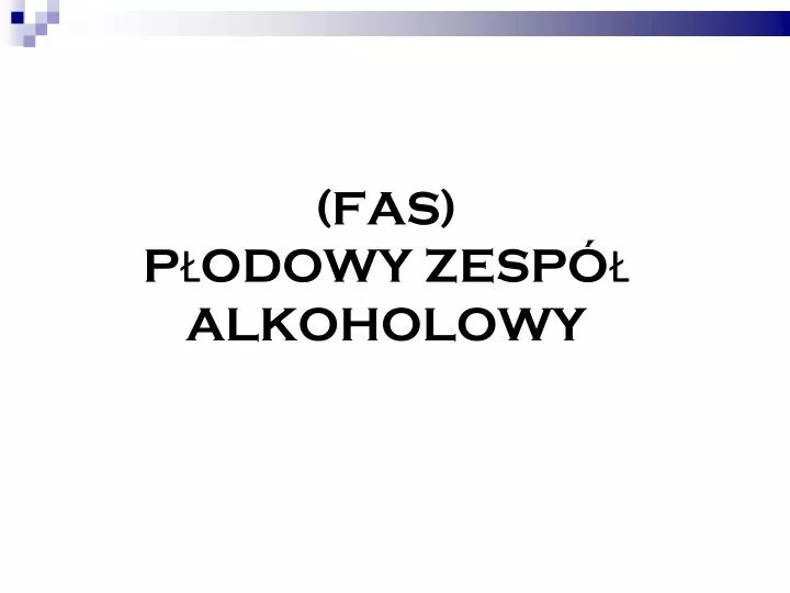 fas p odowy zesp alkoholowy