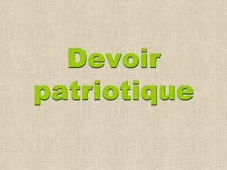 devoir patriotique