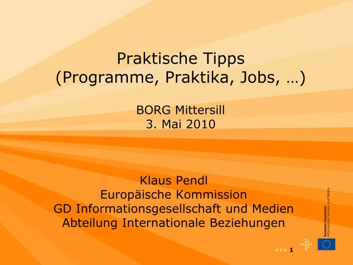 praktische tipps programme praktika jobs borg mittersill 3 mai 2010