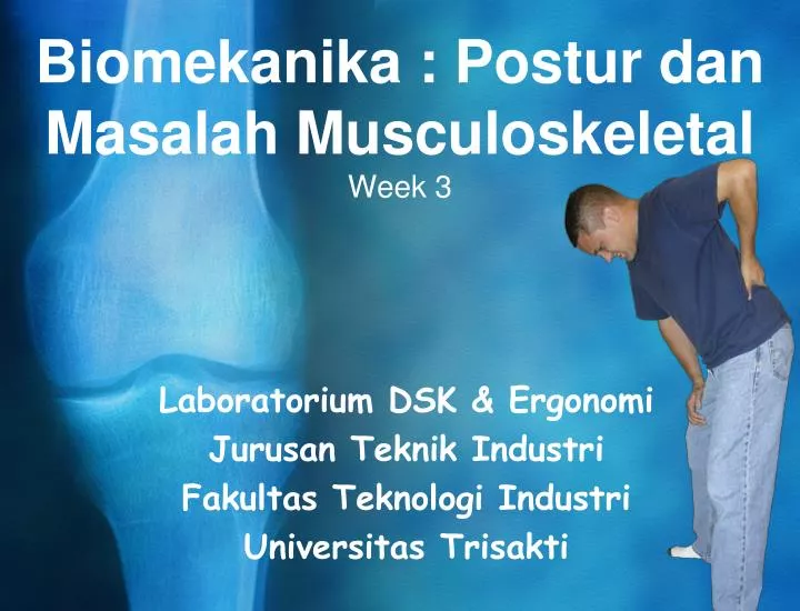 biomekanika postur dan masalah musculoskeletal week 3