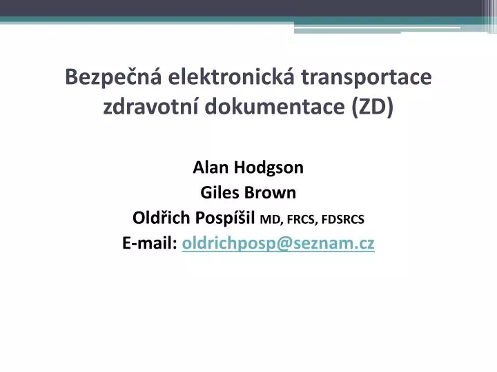 bezpe n elektronick transportace zdravotn dokumentace zd