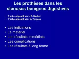 les proth ses dans les st noses b nignes digestives