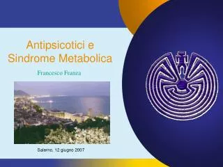 Antipsicotici e Sindrome Metabolica