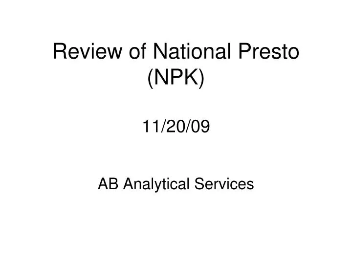 review of national presto npk 11 20 09