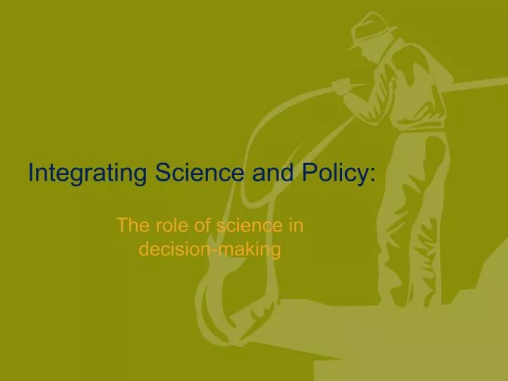 integrating science and policy