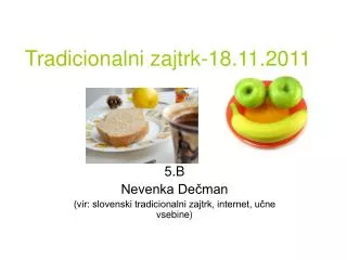 tradicionalni zajtrk 18 11 2011