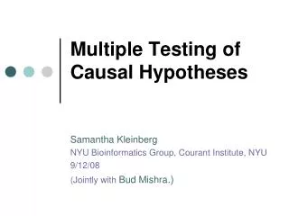 Multiple Testing of Causal Hypotheses