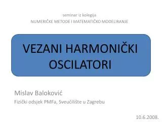 VEZANI HARMONIČKI OSCILATORI