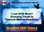 Financial Market Regulation Trends: Impact and Outlook - slide 1
