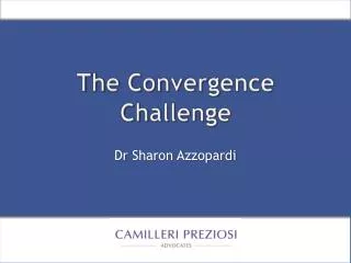 The C onvergence Challenge