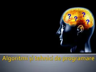 algoritmi i tehnici de programare