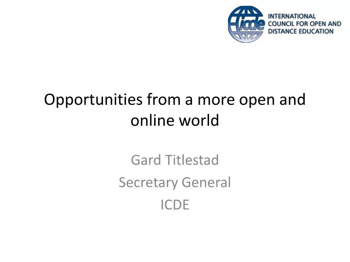 opportunities from a more open and online world