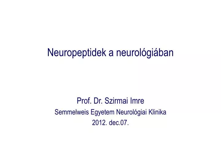 neuropeptidek a neurol gi ban